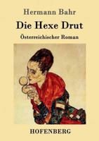 Die Hexe Drut: Osterreichischer Roman 8026855175 Book Cover