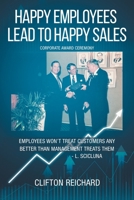 Happy Employees Lead to Happy Sales 1648010105 Book Cover