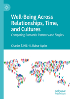 Well-Being Across Relationships, Time, and Cultures: Comparing Romantic Partners and Singles 3032064309 Book Cover