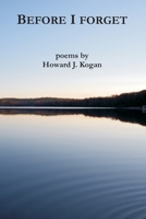 Before I Forget 0998967033 Book Cover