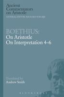 On Aristotle: On Interpretation 4-6 (Ancient Commentators on Aristotle) 1472557905 Book Cover