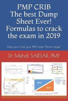 PMP CRIB - The best Dump sheet ever to crack the exam in 2019: Help you Crack your PMP exam "Above target" 1797719815 Book Cover