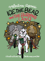 Ice the Bear and the Burning Land 885724573X Book Cover