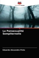 La Pansexualité Sempiternelle 6203638862 Book Cover