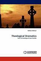 Theological Dramatics 3844324003 Book Cover