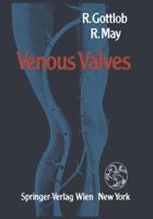 Venous Valves: Morphology, Function, Radiology, Surgery 3709188296 Book Cover