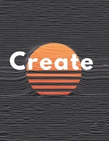 Create: Inspirational Quote Workout Log Book & Habit Tracker 1655927264 Book Cover