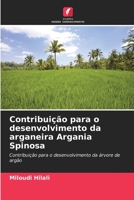 Contribuição para o desenvolvimento da arganeira Argania Spinosa 6204406744 Book Cover