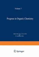 Progress in Organic Chemistry: Volume 7 1489972994 Book Cover