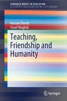 Teaching, Friendship and Humanity 9811572119 Book Cover