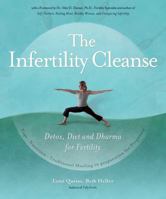 The Infertility Cleanse: Detox, Diet and Dharma for Fertility 1844095088 Book Cover