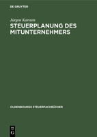 Steuerplanung Des Mitunternehmers: Die Entnahmeorientierte Steuerplanung (Oldenbourgs Steuerfachbücher) 3486209000 Book Cover