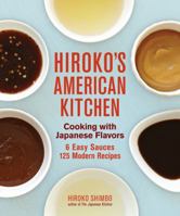 Hiroko's American Kitchen: Cooking with Japanese Flavors 1449409784 Book Cover