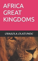 AFRICA GREAT KINGDOMS B0C526MXG1 Book Cover