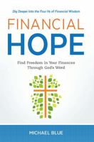 Financial Hope: Find Freedom in Your Finances Through God's Word 0999867318 Book Cover