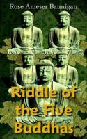Riddle of the Five Buddhas 1420859021 Book Cover