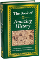 The Book of Amazing History 1450807453 Book Cover