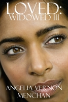 Loved: Widowed III 1545456062 Book Cover