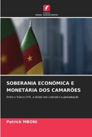 Soberania Económica E Monetária DOS Camarões (Portuguese Edition) 6208935008 Book Cover