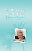 Ms. Tiffany's Palm Beach: Above Stairs to Below Stairs 0970665121 Book Cover