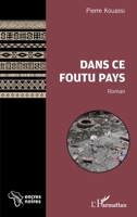 Dans ce foutu pays: Roman (Encres Noires) (French Edition) 2343004609 Book Cover