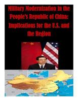 Military Modernization in the People's Republic of China: Implications for the U.S. and the Region 1500673692 Book Cover