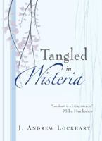 Tangled in Wisteria B0DRZFCQ6Y Book Cover