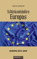 Schicksalsjahre Europas 3958403735 Book Cover