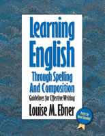 Learning English Through Spelling and Composition (Learning English with the Bible) 0899578055 Book Cover