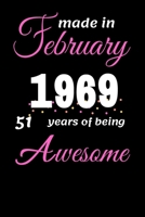 Funny February 1969 , 51 Years Of Being Awesome notebook 1654166065 Book Cover