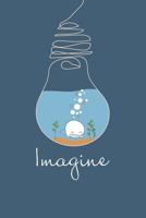 Imagine: Carnet Pointill� (bullet) A5 - pour prendre des notes, lettrage, calligraphie, dessiner, bujo 1074006372 Book Cover