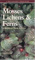 Mosses Lichens & Ferns of Northwest North America 1551055694 Book Cover