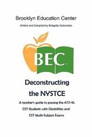 Deconstructing the NYSTCE 1456850334 Book Cover