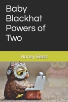 Baby Blackhat Powers of Two B096TL88RH Book Cover