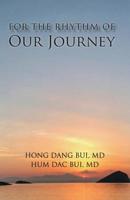 For the Rhythm of Our Journey 1949712702 Book Cover