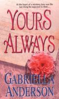 Yours Always (Zebra Historical Romance) 0821774468 Book Cover