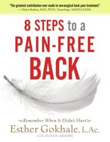 8 Steps to a Pain-Free Back: Natural Posture Solutions for Pain in the Back, Neck, Shoulder, Hip, Knee, and Foot 0979303605 Book Cover