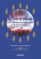 Ein Lied f�r Europa: Vom Grand Prix zum Song Contest 1956 - 2019 1547018976 Book Cover
