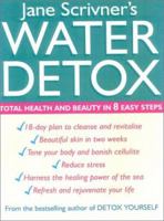 Water Detox: Total Health and Beauty in 8 Easy Steps 0749924926 Book Cover
