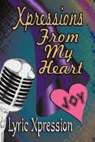 Xpressions From My Heart 0983575622 Book Cover