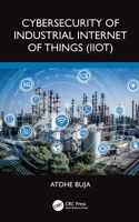 Cybersecurity of Industrial Internet of Things (IIoT) 1032467835 Book Cover