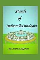 Stands of Indoors &Outdoors B08LJPHMK8 Book Cover