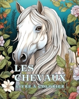 Livre à colorier sur les chevaux: 50 magnifiques portraits de chevaux, détendez-vous et trouvez vos vraies (French Edition) B0CNSNG2PG Book Cover