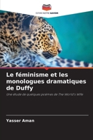 Le féminisme et les monologues dramatiques de Duffy (French Edition) 6207846990 Book Cover