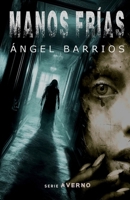 Manos frías: Una historia de terror, suspense y misterio. (Spanish Edition) B0CLVDT1PJ Book Cover