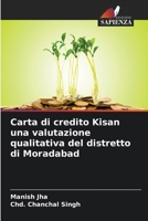 Carta di credito Kisan una valutazione qualitativa del distretto di Moradabad (Italian Edition) 6630057759 Book Cover