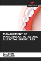 Management of Mandibular Total and Subtotal Edentures 6208850223 Book Cover