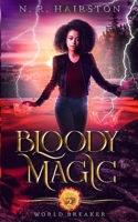 Bloody Magic B09DMK94FL Book Cover