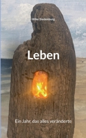 Leben: Ein Jahr, das alles veränderte (German Edition) 3819283374 Book Cover