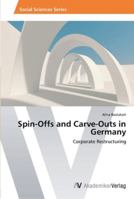 Spin-Offs and Carve-Outs in Germany: Corporate Restructuring 3639461258 Book Cover